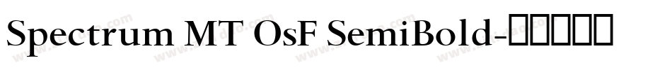 Spectrum MT OsF SemiBold字体转换